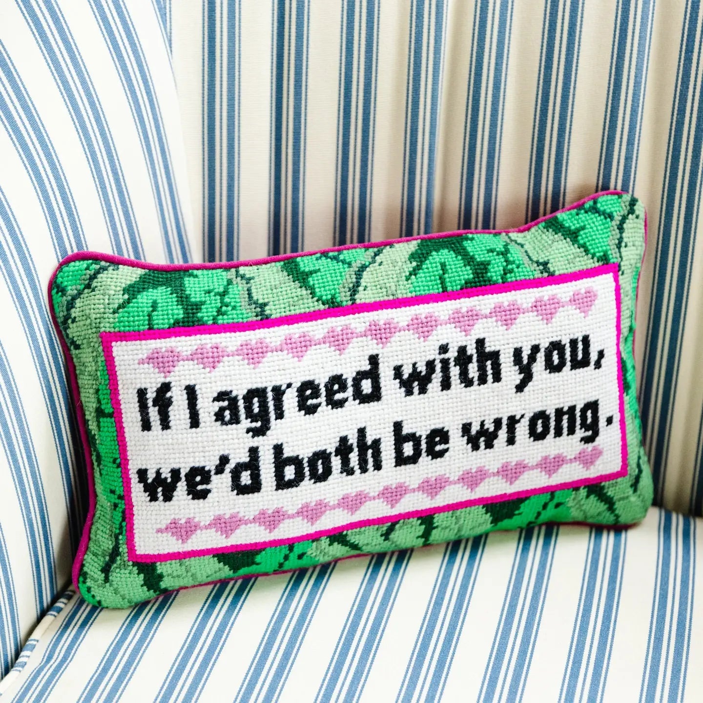 Both Be Wrong Needlepoint Pillow - Rivieratowel
