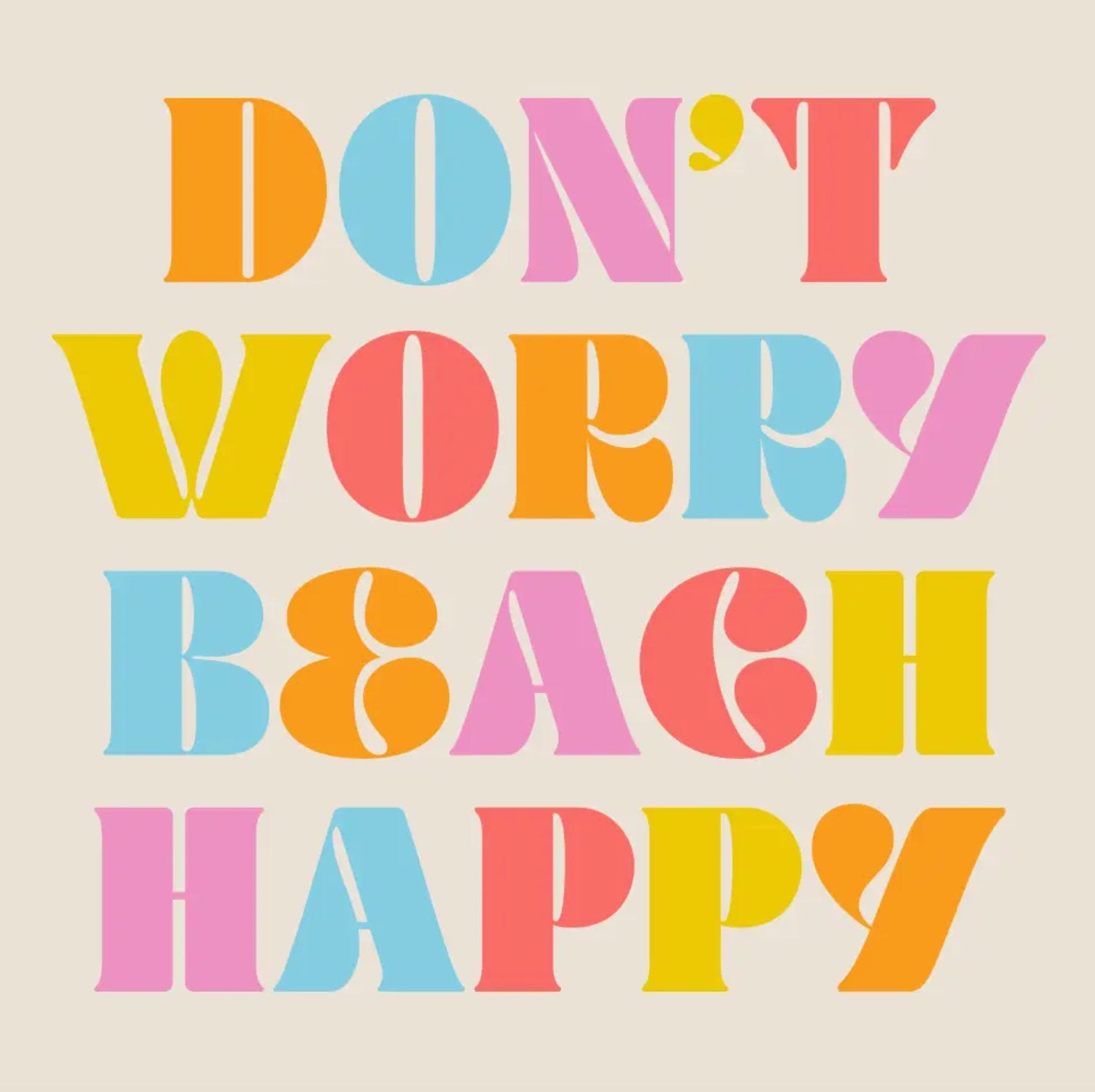 Funny Cocktail Napkins - Don't Worry Beach Happy - Rivieratowel
