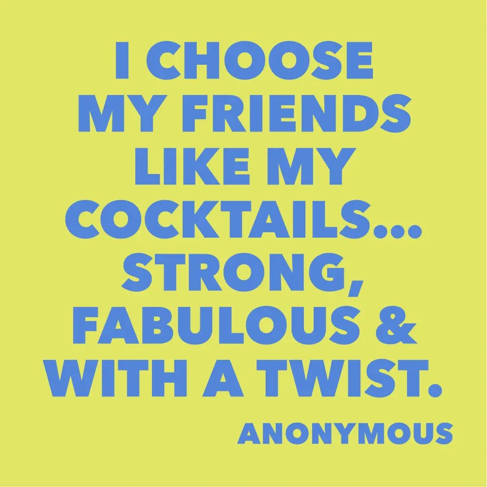 Funny Cocktail Napkins - Friends Like My Cocktails - Rivieratowel