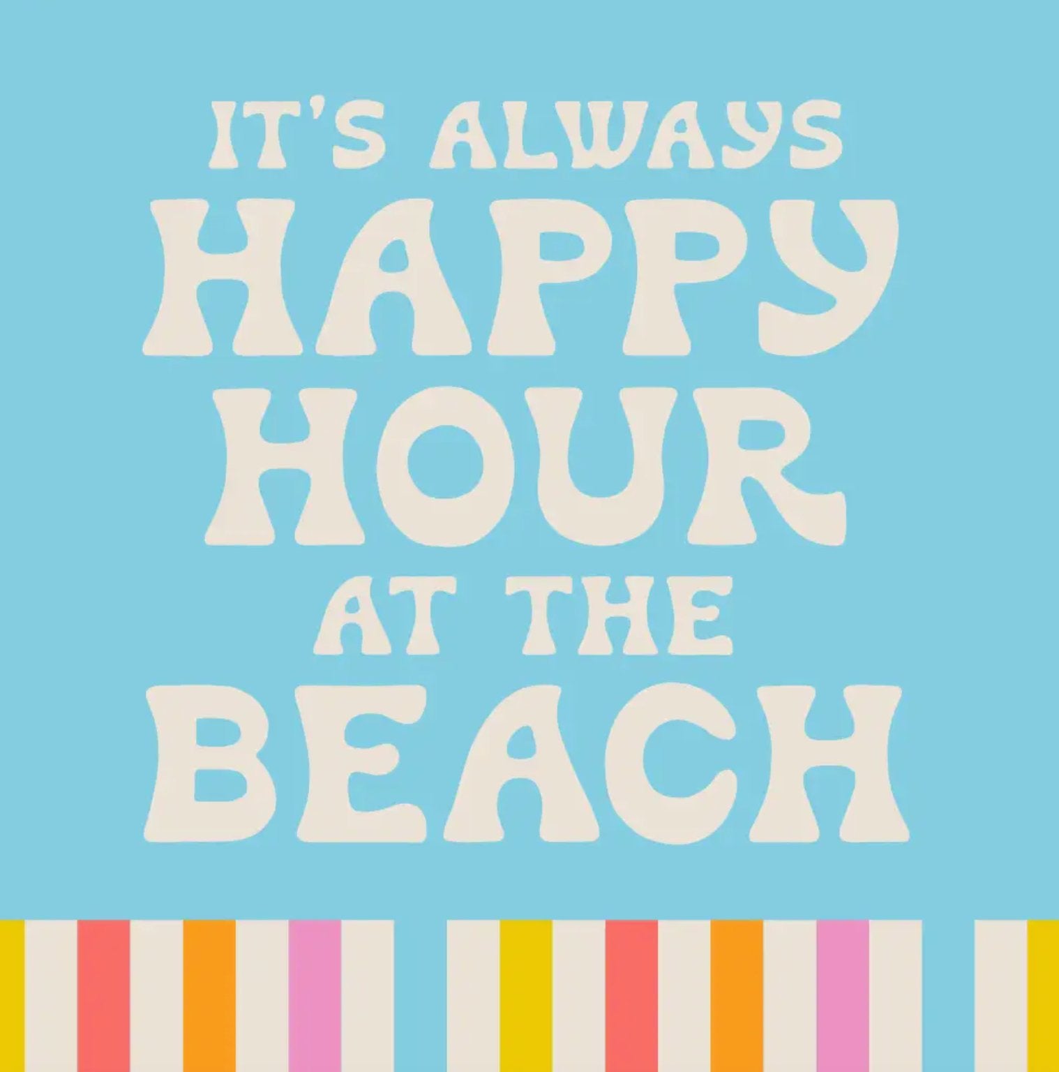 Funny Cocktail Napkins - Happy Hour By The Beach - Rivieratowel